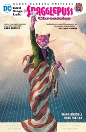 Exit Stage Left: The Snagglepuss Chronicles - Mark Russell, Mike Feehan & Mark Morales