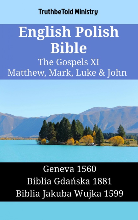 English Polish Bible - The Gospels XI - Matthew, Mark, Luke & John