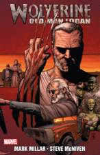 Wolverine: Old Man Logan - Mark Millar &amp; Steve McNiven Cover Art