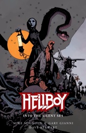 Hellboy: Into the Silent Sea - Mike Mignola