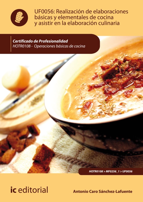 Realizaci贸n de elaboraciones b谩sicas y elementales de cocina y asistir en la elaboraci贸n culinaria