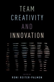 Team Creativity and Innovation - Roni Reiter-Palmon