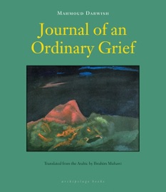 Journal of an Ordinary Grief - Mahmoud Darwish & Ibrahim Muhawi