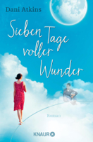 Dani Atkins - Sieben Tage voller Wunder artwork