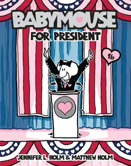 Read: Babymouse #16: Babymouse Book for President