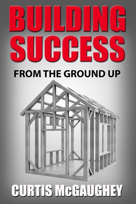 Building Success from the Ground Up