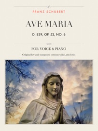 AVE MARIA, D 839, OP. 52, NO. 6