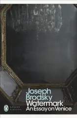 Watermark: An Essay on Venice