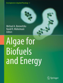 Algae for Biofuels and Energy - Michael A. Borowitzka & Navid R. Moheimani