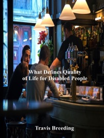 What Defines Quality of Life for Autistic People - Travis Breeding