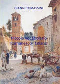 Piccolo vocabolario romanesco-italiano - Gianni Tomassini