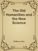 Book The Old Humanities and the New Science