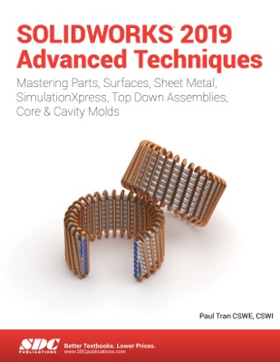 SOLIDWORKS 2019 Advanced Techniques