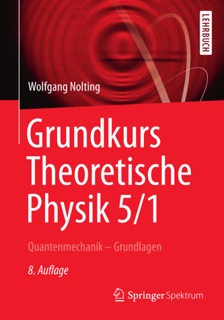 Grundkurs Theoretische Physik 5/1 by Wolfgang Nolting