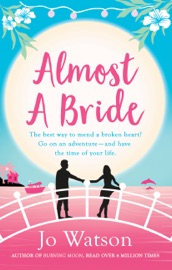 Almost a Bride - Jo Watson