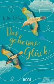 Das geheime Glück - Julie Cohen