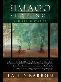 The Imago Sequence - Laird Barron