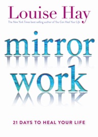 Mirror Work - Louise Hay