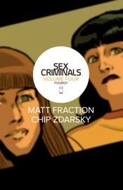 Sex Criminals Vol. 4: Fourgy - Matt Fraction & Chip Zdarsky