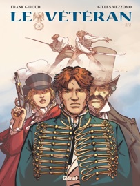 Le Vétéran - Tome 02 - Frank Giroud & Gilles Mezzomo