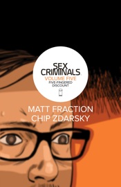 Sex Criminals Vol. 5: Five-Fingered Discount - Matt Fraction & Chip Zdarsky by  Matt Fraction & Chip Zdarsky PDF Download