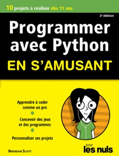 Programmer en s'amusant avec Python 2e édition Pour les Nuls - Brendan Scott