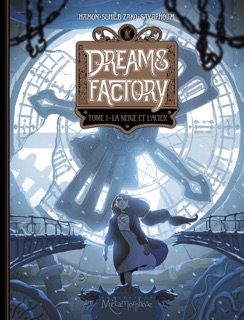 Dreams Factory T01 by Jérôme Hamon & Suheb Zako