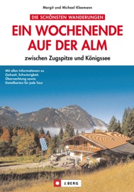 Wanderführer - Ein Wochenende auf der Alm - Michael Kleemann