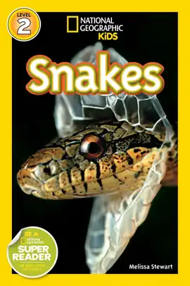 Snakes (National Geographic Kids Readers, Level 2)