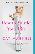 How to Murder Your Life - Cat Marnell Cover Art