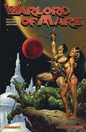 Warlord of Mars Vol. 1 - Arvid Nelson & Lui Antonio
