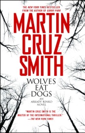 Wolves Eat Dogs - Martin Cruz Smith