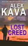 Lost Creed by Alex Kava Book Summary, Reviews and Downlod