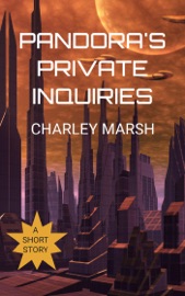 Pandora's Private Inquiries - Charley Marsh