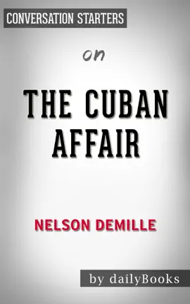 The Cuban Affair: A Novel by Nelson DeMille: Conversation Starters