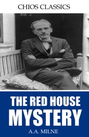 The Red House Mystery - A.A. Milne