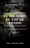 El Milagro de Tocar Fondo