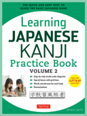 Learning Japanese Kanji Practice Book Volume 2 - Eriko Sato Ph.D.