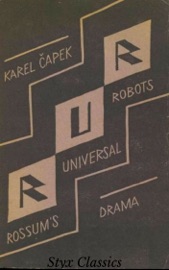 R.U.R. - Karel Čapek & Styx Classics
