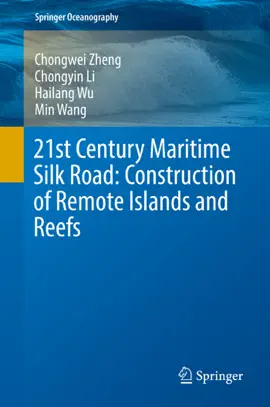 Read: 21st Century Maritime Silk Road: Construction of Remote Islands Book and Reefs