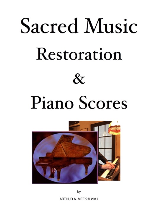 Sacred Music Restoration & Piano Scores