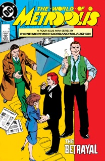 World of Metropolis (1988-1988) #1 by John Byrne, Win Mortimer & Dick Giordano