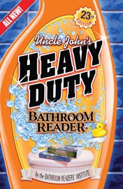Uncle John's Heavy Duty Bathroom Reader - Bathroom Readers' Institute