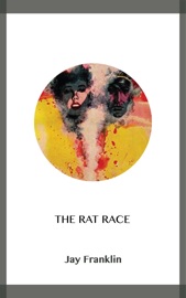 The Rat Race - Jay Franklin