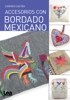 Accesorios con bordado mexicano - Carmen Castro