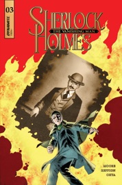 Sherlock Holmes: The Vanishing Man #3 - Leah Moore, John Reppion & Julius Ohta