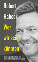 Robert Habeck - Wer wir sein könnten artwork