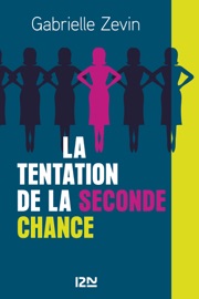 La Tentation de la seconde chance - Gabrielle Zevin