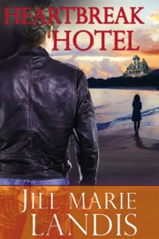 Heartbreak Hotel - Jill Marie Landis
