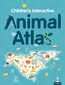 Animal Atlas. The Children`s Interactive Book - PE Publish